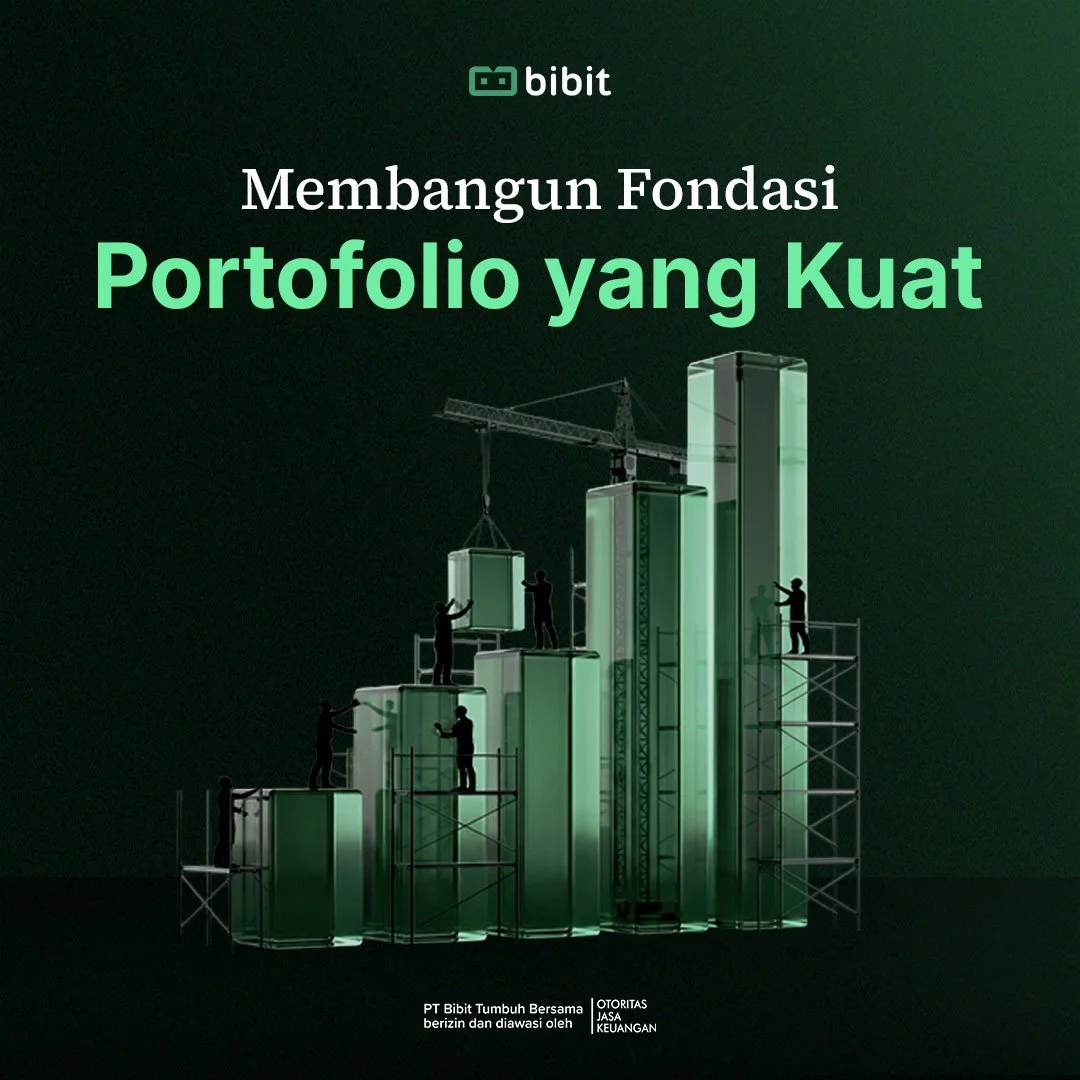 Bibit Insights – Membangun Fondasi Portofolio yang Kuat
